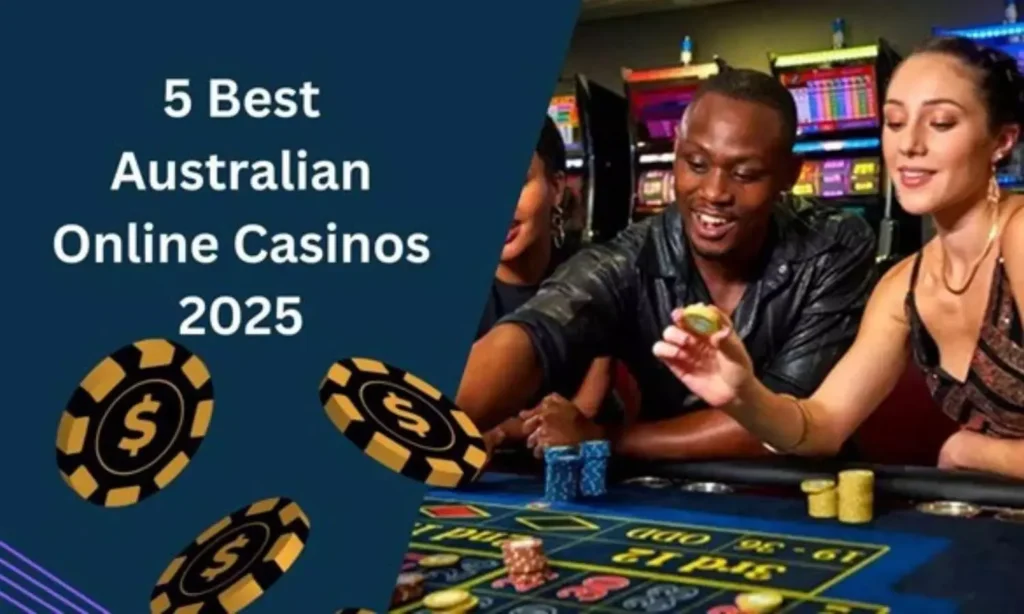 1960921 5 best online casinos australia 2025 top real money australian online casinos that pay out the mostreviewed rated web